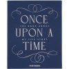 Knjiga spominov ONCE UPON A TIME, modra, Printworks